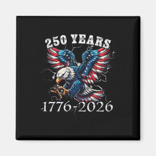 250 Years 1776-2026 American Eagle 250th Anniversa Magnet