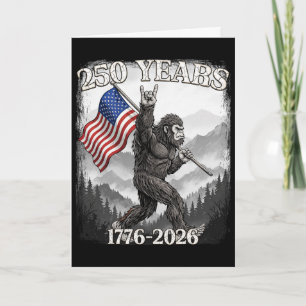 250 Years 1776–2026 Bigfoot And Flag American Patr Card