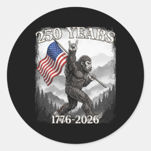 250 Years 1776–2026 Bigfoot And Flag American Patr Classic Round Sticker