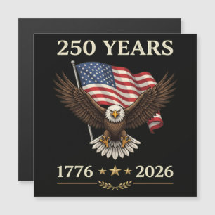 250 Years 1776 2026 Eagle American Flag
