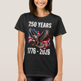 250 Years 1776-2026 Patriotic Eagle Flag 2026 _2 T-Shirt
