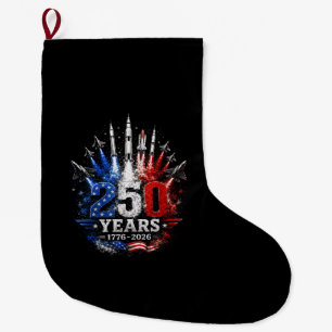 250 Years 1776–2026 Patriotic Sky Celebration Free Large Christmas Stocking
