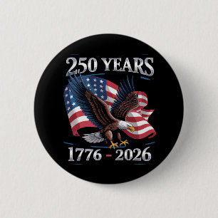 250 Years 4th Of July Eagle USA Flag 1776 2026 6 Cm Round Badge