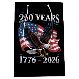 250 Years 4th Of July Eagle USA Flag 1776 2026 Medium Gift Bag