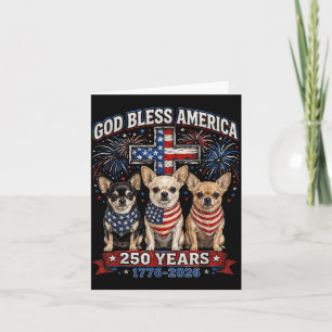 250 Years Aamerica Chihuahua Patriotic Usa 4th Of Card