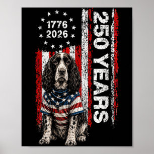 250 Years Aamerica Springer Spaniel Dog Usa 4th Of Poster