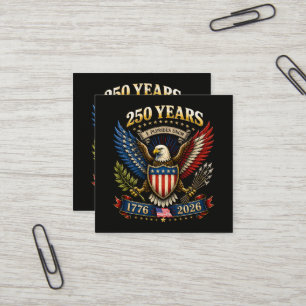250 Years America 1776 2026 250th Anniversary Square Business Card