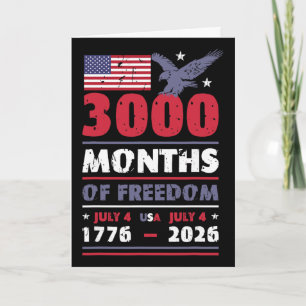 250 Years America 3000 Months July 4 Us Flag Usa A Card