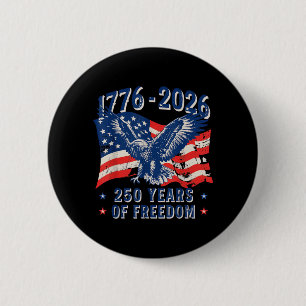250 Years America Anniversary 250th Independence 6 Cm Round Badge