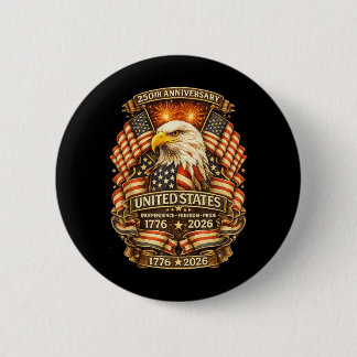 250 Years America Anniversary 250th Independence 6 Cm Round Badge