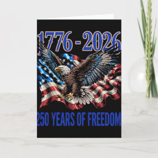 250 Years America Anniversary 250th Independence  Card