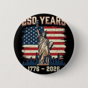 250 Years America Anniversary 250th Independence D 6 Cm Round Badge