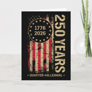 250 Years America Anniversary 250th Independence D Card