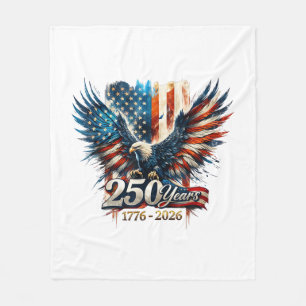 250 Years America Anniversary 250th Independence D Fleece Blanket