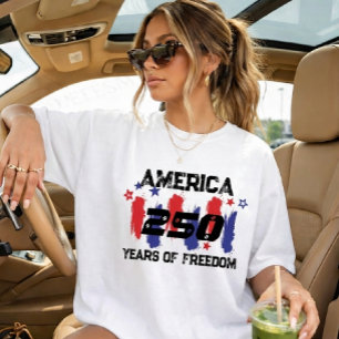 250 Years America Anniversary 250th Independence D T-Shirt