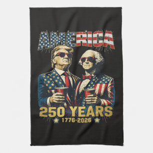 250 Years America Anniversary 250th Trump Tea Towel