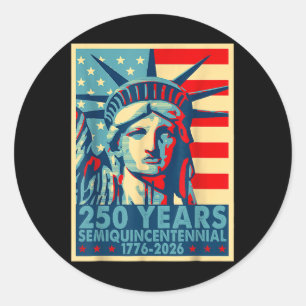 250 Years America Anniversary 4th Of July Independ Classic Round Sticker