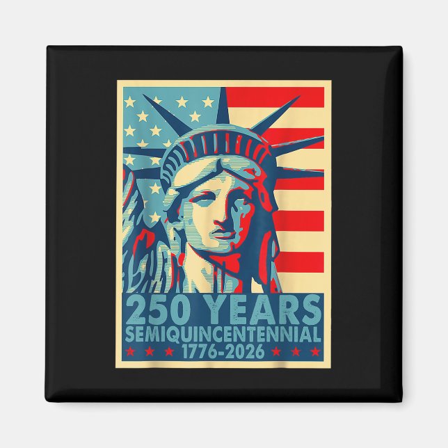250 Years America Anniversary 4th Of July Independ Magnet (Front)