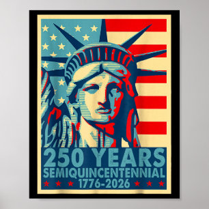 250 Years America Anniversary 4th Of July Independ Poster
