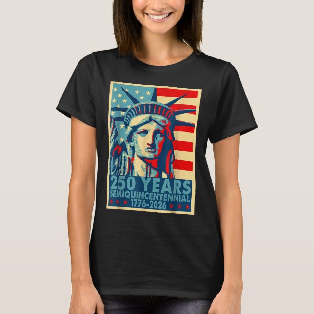 250 Years America Anniversary 4th Of July Independ T-Shirt (Front)