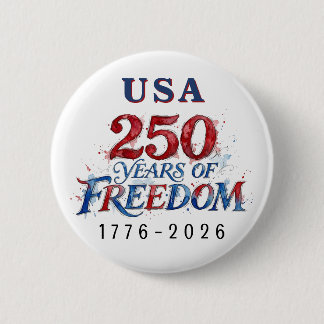 250 Years America Anniversary  6 Cm Round Badge