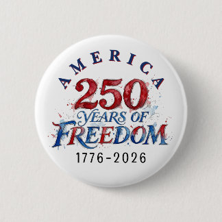 250 Years America Anniversary 6 Cm Round Badge