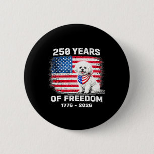 250 Years America Anniversary Bichon Frise 250th A 6 Cm Round Badge
