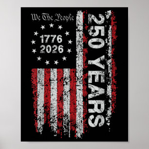 250 Years America Us Flag 4th Of July Independence Poster