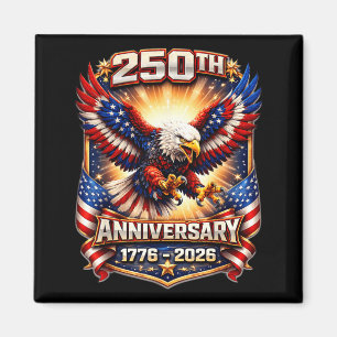 250 Years American 1776 2026 250th USA Birthday Magnet