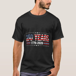 250 Years American 1776 2026 250th Usa Men Women T-Shirt