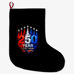 250 Years American 1776 2026 250th USA Patriotic 4 Large Christmas Stocking