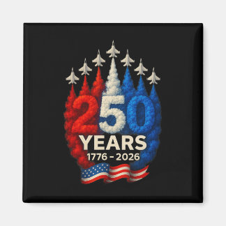 250 Years American 1776 2026 250th Usa Patriotic 4 Magnet