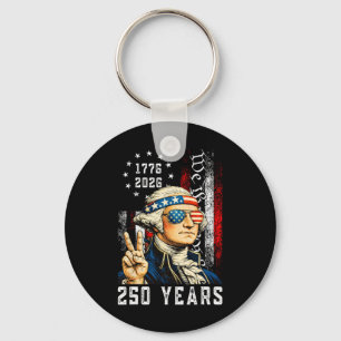 250 Years American 1776 2026 Funny Washington 4th Key Ring