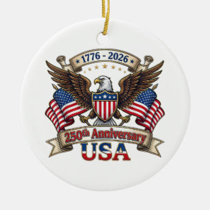 250 Years American 250th 4th of July Anniversary 1 Ceramic Tree Decoration