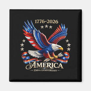 250 Years American 250th 4th of July Anniversary Magnet