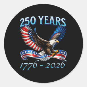 250 Years American 250th Anniversary 1776-2026 4th Classic Round Sticker