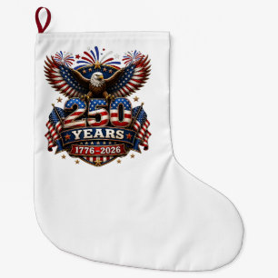 250 Years American 250th Anniversary 4th of July Large Christmas Stocking