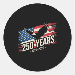 250 Years American 250th Anniversary Us Usa Flag 4 Classic Round Sticker