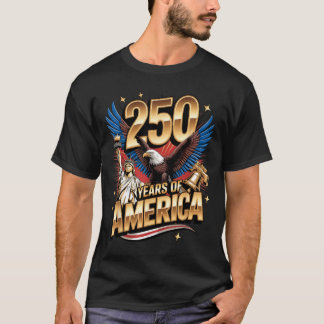 250 Years American 250th Anniversary US USA Flag T-Shirt