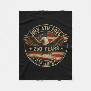 250 Years American 250th Anniversary USA Flag 4th Fleece Blanket