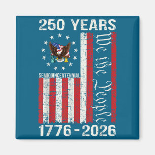 250 Years american 250th anniversary usa us flag 4 Magnet