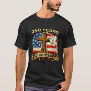 250 Years American 250th Anniversary Usa Us Flag 4 T-Shirt