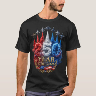 250 Years American 250Th Usa Patriotic 4Th Of T-Shirt
