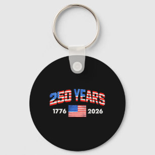 250 Years American Flag 1776 2026 250th Key Ring