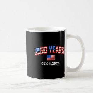 250 Years American Flag 250th Anniversary 4th of Coffee Mug