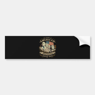 250 Years American Independence Bumper Sticker