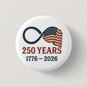 250 Years Anniversary 1776-2026 USA Patriotic  3 Cm Round Badge