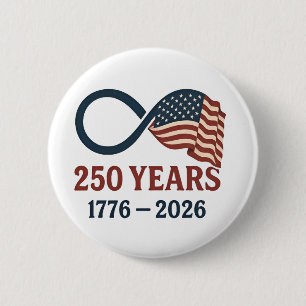 250 Years Anniversary 1776-2026 USA Patriotic  6 Cm Round Badge