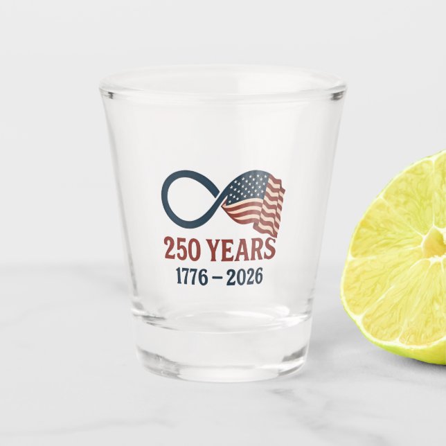 250 Years Anniversary 1776-2026 USA Patriotic  Shot Glass (Front)