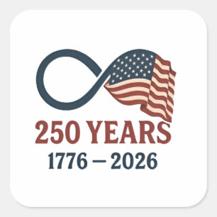 250 Years Anniversary 1776-2026 USA Patriotic  Square Sticker